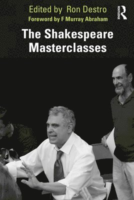 Ron Destro - The Shakespeare Masterclasses, Häftad