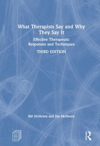 bokomslag What Therapists Say and Why They Say It