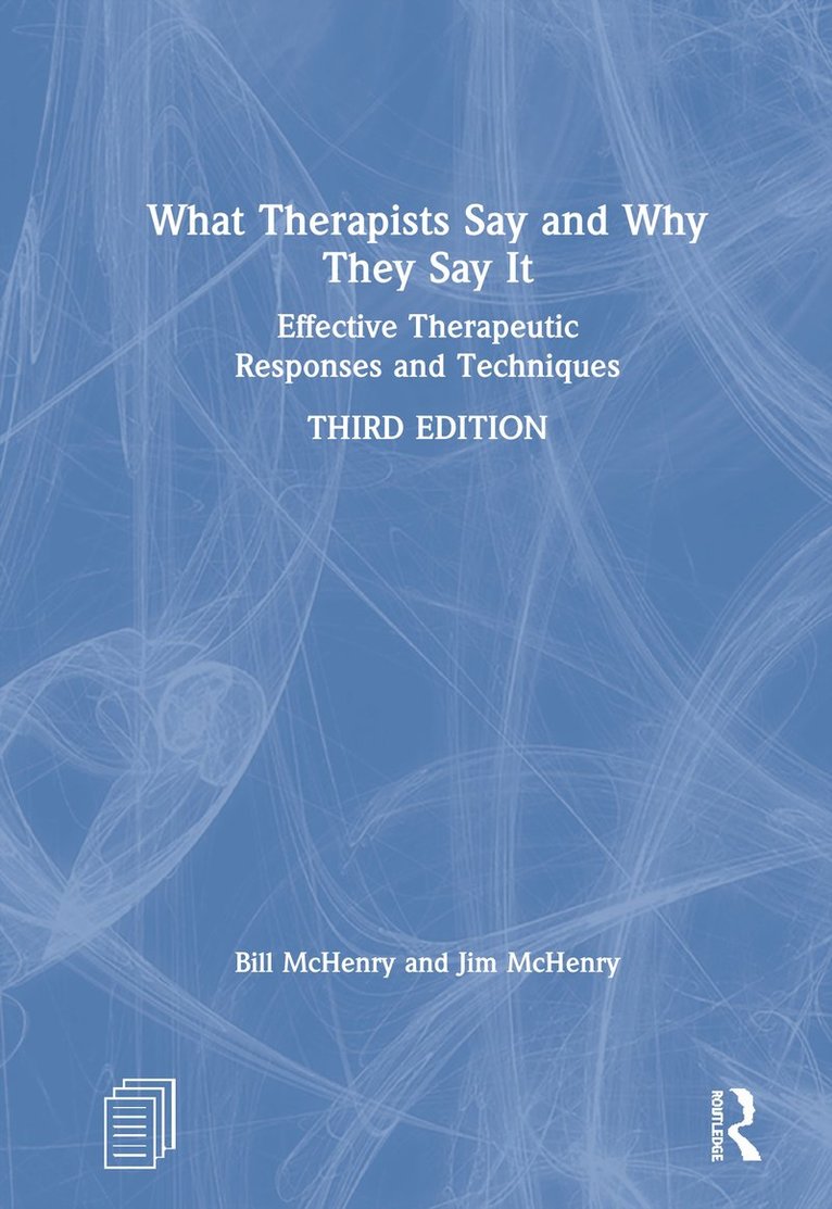 What Therapists Say and Why They Say It