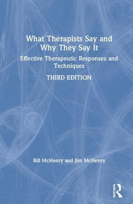 What Therapists Say and Why They Say It 1