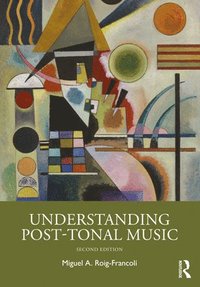 bokomslag Understanding Post-Tonal Music