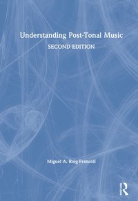 bokomslag Understanding Post-Tonal Music