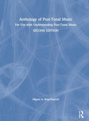 Anthology of Post-Tonal Music 1