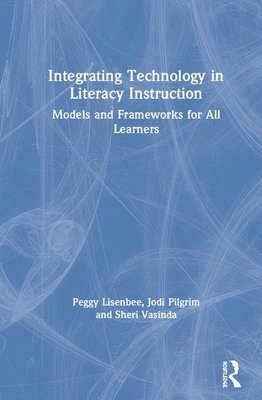 Integrating Technology in Literacy Instruction 1