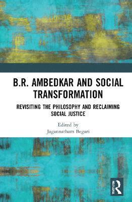 B.R. Ambedkar and Social Transformation 1