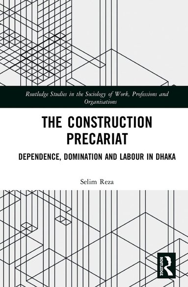 Selim Reza - Construction Precariat, Inbunden