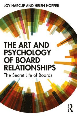 Joy Harcup, Helen Hopper - Art and Psychology of Board Relationships, Häftad