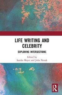 bokomslag Life Writing and Celebrity