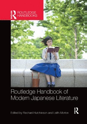 Rachael Hutchinson, Leith Douglas Morton, Japan) Morton, Leith Douglas (Tokyo Institute of Technology - Routledge Handbook of Modern Japanese Literature, Häftad