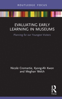 Evaluating Early Learning in Museums 1