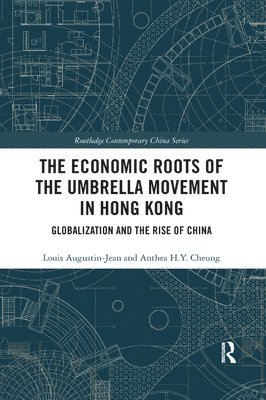 bokomslag The Economic Roots of the Umbrella Movement in Hong Kong