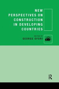 bokomslag New Perspectives on Construction in Developing Countries