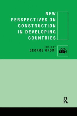 New Perspectives on Construction in Developing Countries 1