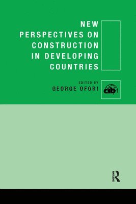George Ofori, George (National University of Singapore) Ofori - New Perspectives on Construction in Developing Countries, Häftad