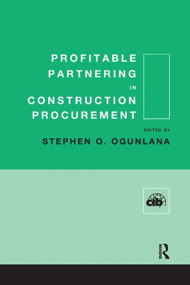 Stephen Ogunlana - Profitable Partnering in Construction Procurement, Häftad