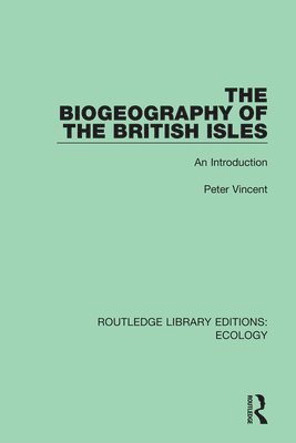 The Biogeography of the British Isles 1