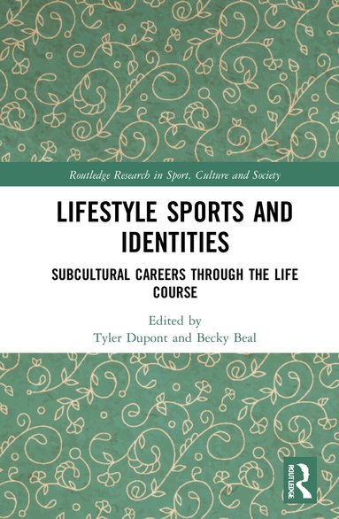 Tyler Dupont, Becky Beal - Lifestyle Sports and Identities, Inbunden