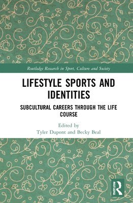 Tyler Dupont, Becky Beal, Tyler DuPont - Lifestyle Sports and Identities, Inbunden