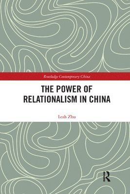 bokomslag The Power of Relationalism in China