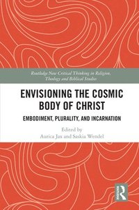 bokomslag Envisioning the Cosmic Body of Christ