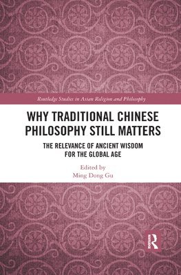 Why Traditional Chinese Philosophy Still Matters 1