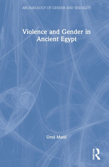 bokomslag Violence and Gender in Ancient Egypt