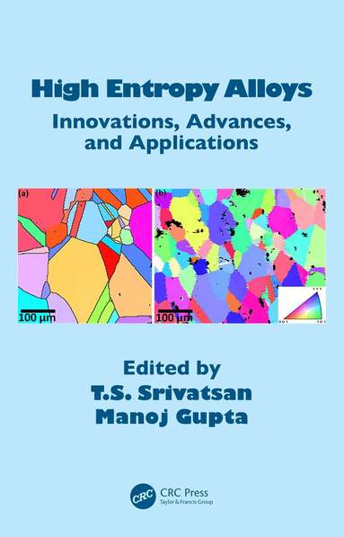 T.S. Srivatsan, Manoj Gupta - High Entropy Alloys, Inbunden