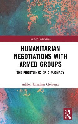 Humanitarian Negotiations with Armed Groups 1