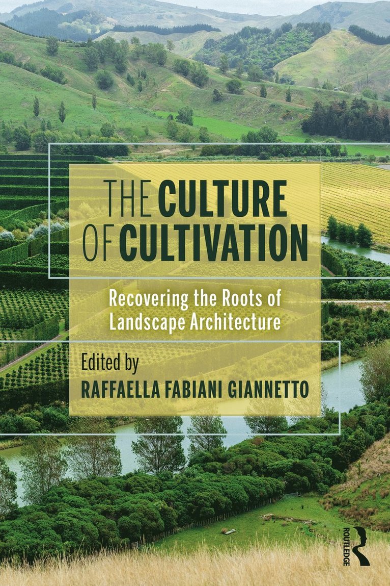 Raffaella Fabiani Giannetto - Culture of Cultivation, Häftad