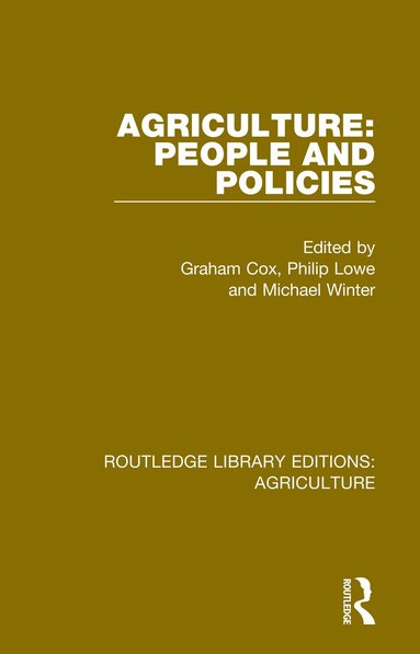 Graham Cox, Philip Lowe, Michael Winter - Agriculture: People and Policies, Inbunden