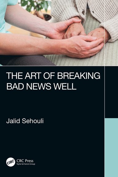bokomslag Art of Breaking Bad News Well