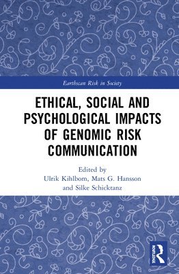 bokomslag Ethical, Social and Psychological Impacts of Genomic Risk Communication
