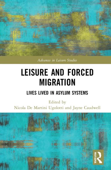bokomslag Leisure and Forced Migration
