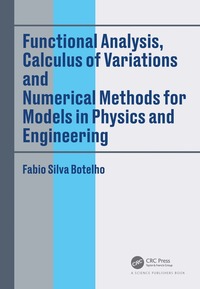 bokomslag Functional Analysis, Calculus of Variations and Numerical Methods for Models in Physics and Engineering