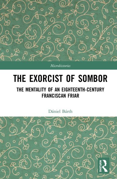 Dániel Bárth - Exorcist of Sombor, Inbunden
