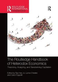 bokomslag The Routledge Handbook of Heterodox Economics