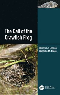 bokomslag The Call of the Crawfish Frog