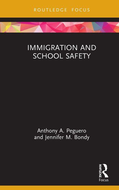 bokomslag Immigration and School Safety