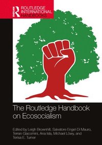 bokomslag The Routledge Handbook on Ecosocialism