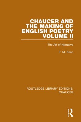 Chaucer and the Making of English Poetry, Volume 2 1