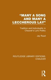 bokomslag &quot;Many a Song and Many a Leccherous Lay&quot;