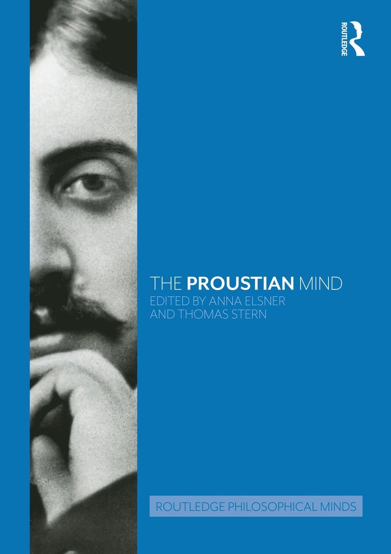 Anna Elsner, Thomas Stern, Switzerland) Elsner, Anna (University of St. Gallen, UK) Stern, Thomas (University College, London - Proustian Mind, Inbunden