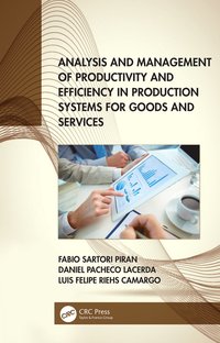 bokomslag Analysis and Management of Productivity and Efficiency in Production Systems for Goods and Services