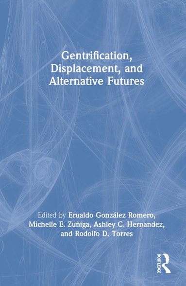 bokomslag Gentrification, Displacement, and Alternative Futures