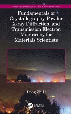 Fundamentals of Crystallography, Powder X-ray Diffraction, and Transmission Electron Microscopy for Materials Scientists 1