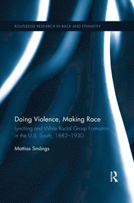 bokomslag Doing Violence, Making Race
