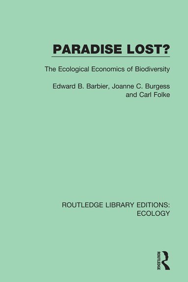 Edward B. Barbier, Joanne C. Burgess Barbier, Carl Folke, Edward B. Barbier, Joanne C. Burgess Barbier - Paradise Lost?, Inbunden