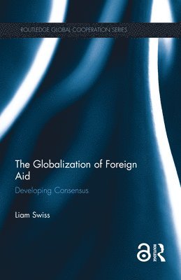 bokomslag The Globalization of Foreign Aid