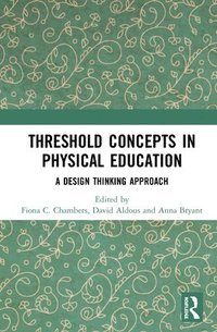 bokomslag Threshold Concepts in Physical Education