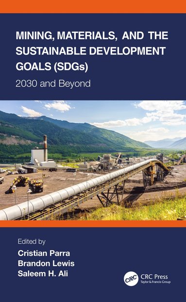 bokomslag Mining, Materials, and the Sustainable Development Goals (SDGs)